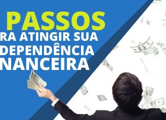 7 Passos Para Atingir Sua Independência Financeira