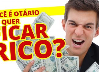 Você é otário ou quer Ficar Rico?