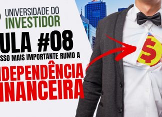 Como Sair das Dívidas, Receber Juros e Chegar à Independência Financeira? Universidade do Investidor ► AULA #08